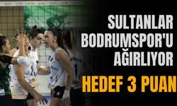 Sultanlar, Bodrumspor'u Ağırlıyor: Hedef 3 Puan