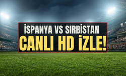 15 Ekim 2024 İspanya vs Sırbistan maçı canlı izle! 15 Ekim 2024 İspanya vs Sırbistan maçı hangi kanalda?