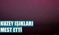 Sakarya'da kuzey ışıkları mest etti