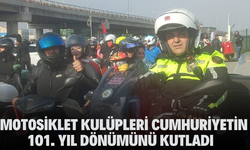 Motosiklet Kulüpleri Cumhuriyetin 101. Yıl Dönümünü Kutladı