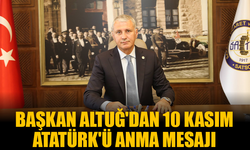 Altuğ'dan 10 Kasım Atatürk'ü Anma Mesajı