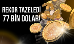 Bitcoin rekor tazeledi: 77 bin dolar