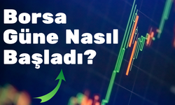 15 Kasım 2024 Borsa Güne Nasıl Başladı?