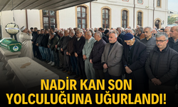 Nadir Kan son yolculuğuna uğurlandı!