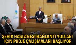 Şehir Hastanesi bağlantı yolları için proje çalışmaları başlıyor