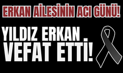 Yıldız Erkan vefat etti