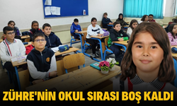 Zühre'nin okul sırası boş kaldı