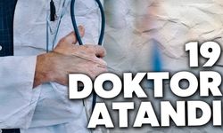 19 Doktor atandı