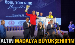 Altın madalya Büyükşehir’in