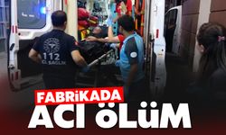 Un fabrikasında acı ölüm