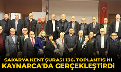 Sakarya Kent Şurası 136. Toplantısını Kaynarca'da Gerçekleştirdi