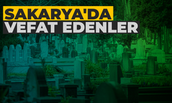 13 Mart 2025 Sakarya’da Vefat Edenler