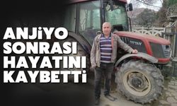 Anjiyo sonrası acı haber geldi