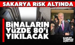 Binaların yüzde 80'i yıkılacak