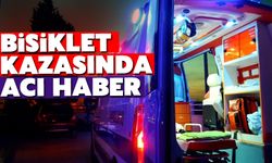 Bisiklet kazasında acı haber