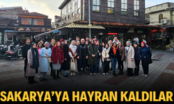 Sakarya’ya hayran kaldılar!