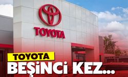 Toyota 5. kez dünyanın en büyük...