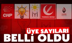 Partilerde üye sayıları belli oldu!