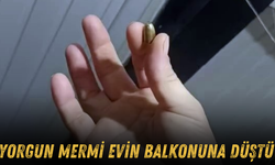 Çatıyı delen yorgun mermi evin balkonuna düştü