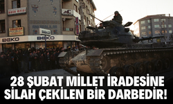 28 Şubat Millet İradesine Silah Çekilen Bir Darbedir!