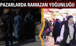 Çarşı ve pazarlarda Ramazan yoğunluğu