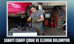 Sanayi esnafı çırak ve eleman bulamıyor