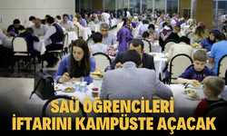 SAÜ öğrencileri iftarını kampüste açacak