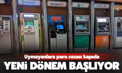 Uymayanlara para cezası kapıda