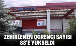 Zehirlenen öğrenci sayısı 88'e yükseldi