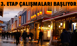 3. Etap çalışmaları başlıyor