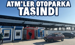 ATM'ler otoparka taşındı