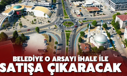 O arsa satışa çıkarılıyor