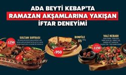 Ada Beyti Kebap’ta Ramazan Akşamlarına Yakışan İftar Deneyimi!