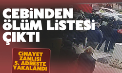 Cebinden ölüm listesi çıktı!