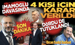 İmamoğlu davasında 4 kişi için karar açıklandı