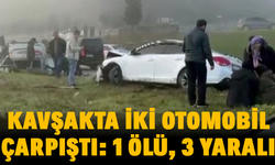 Kavşakta iki otomobil çarpıştı: 1 ölü, 3 yaralı