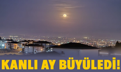 Sakarya’da Kanlı Ay Büyüledi!