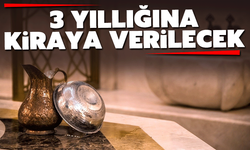 O hamam 3 yıllığına kiraya verilecek