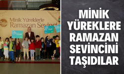 Minik yüreklere Ramazan sevincini taşıdılar