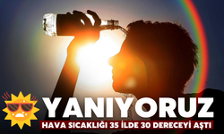 Hava sıcaklığı 35 ilde 30 dereceyi aştı