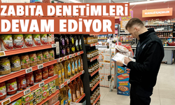 Zabıta denetimleri devam ediyor