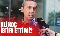 Ali Koç istifa etti mi | Ali Koç istifa hakkında yeni detay