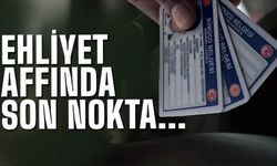 Ehliyet affı iddiasına son nokta!