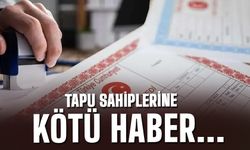 Tapu sahiplerine kötü haber