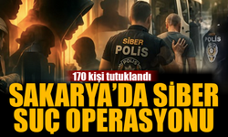 Aranlarında Sakarya'da var! 170 kişi tutuklandı