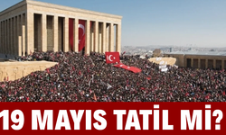 19 Mayıs 2025 Resmi Tatil mi? Okullar Açık mı Kapalı mı?