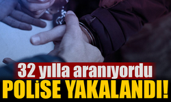 32 yılla aranıyordu polise yakalandı