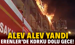 Erenler'de korku dolu gece!