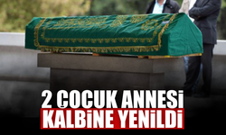 2 çocuk annesi kalbine yenildi!