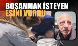 Boşanmak isteyen eşini vurdu!